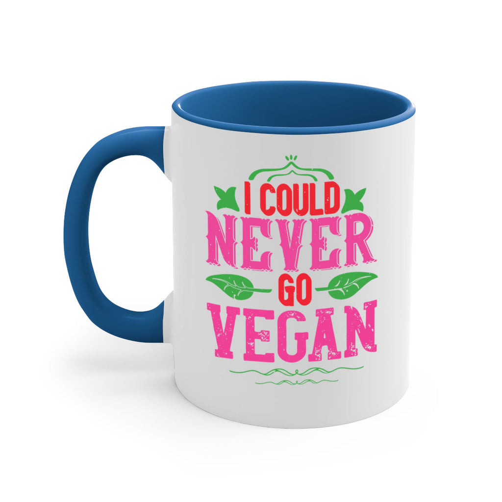 i could never go vegan 133#- vegan-Mug / Coffee Cup