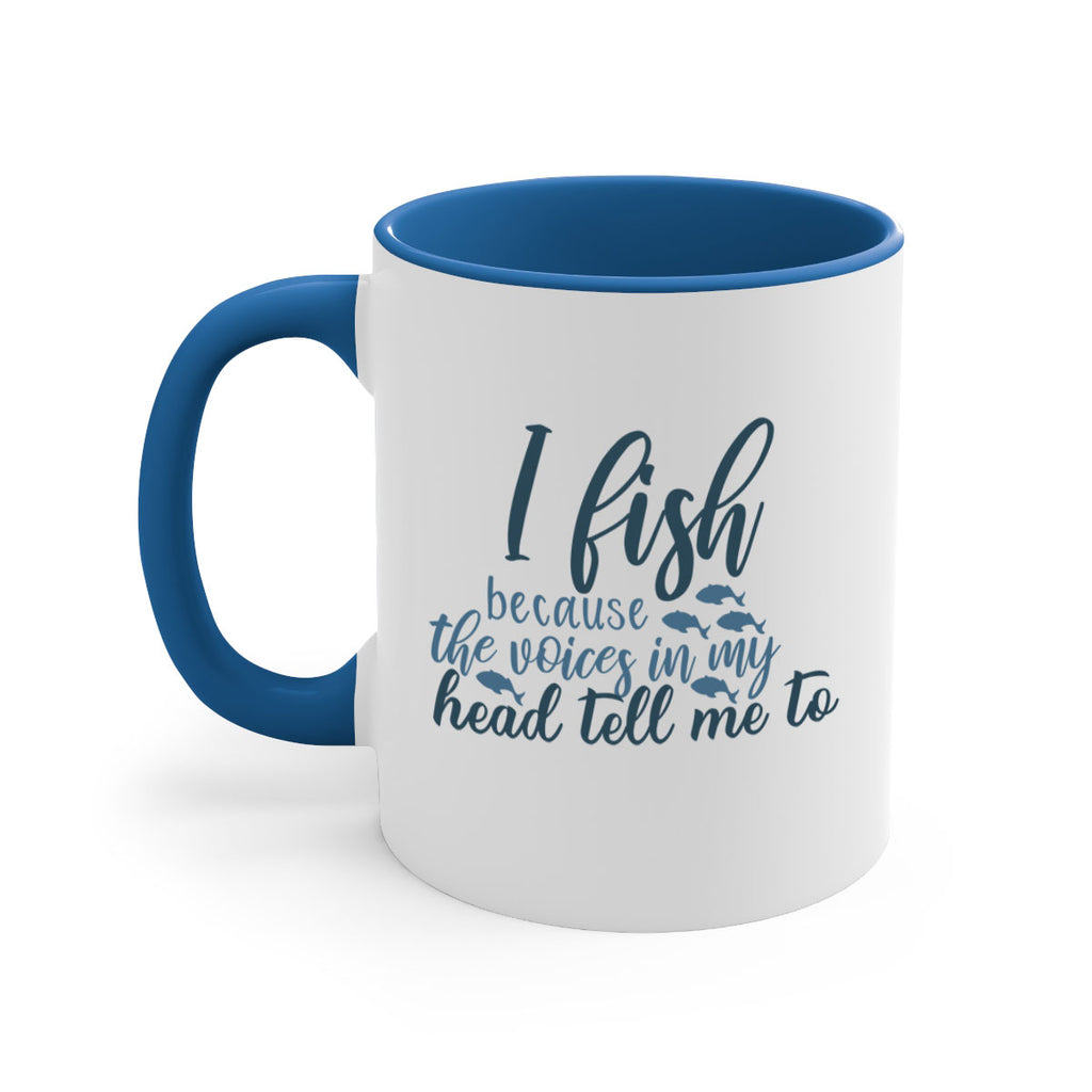 i fish because the voices 113#- fishing-Mug / Coffee Cup