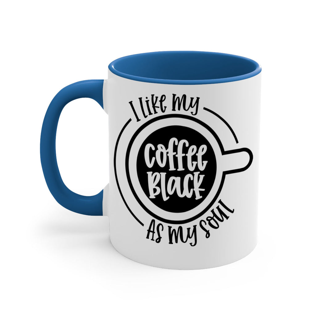 i like my coffee black as my soul 104#- coffee-Mug / Coffee Cup