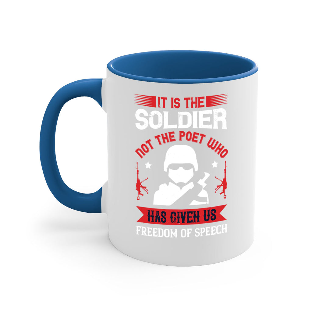it is the soldier not the poet who has given us freedom of speech 52#- veterns day-Mug / Coffee Cup