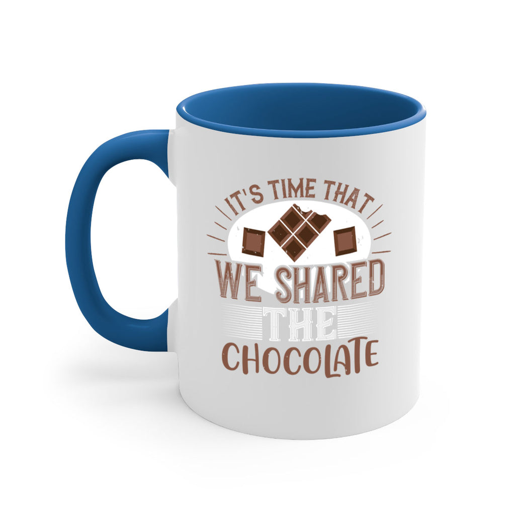 its time that we shared the chocolate 27#- chocolate-Mug / Coffee Cup