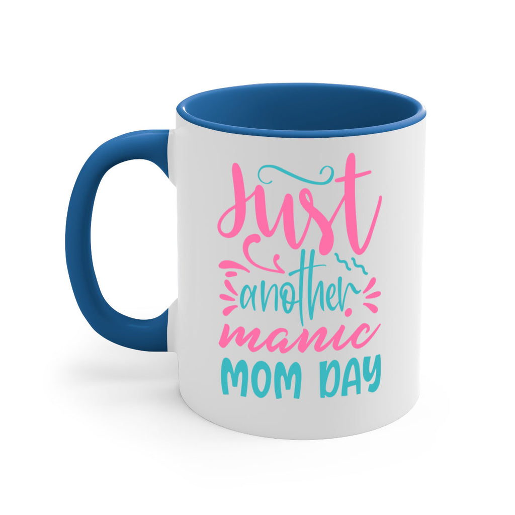 just another manic mom day 335#- mom-Mug / Coffee Cup