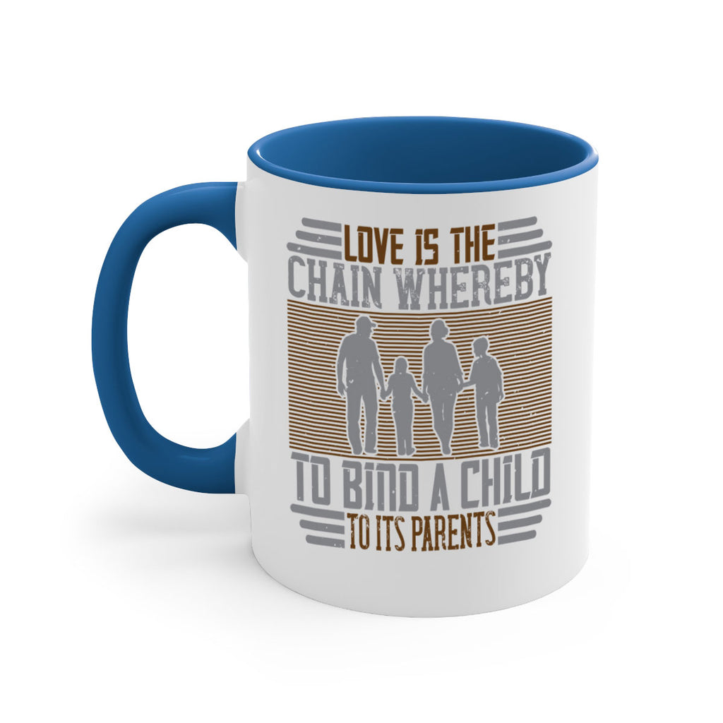 love is the chain whereby to bind a child to its parents 42#- parents day-Mug / Coffee Cup