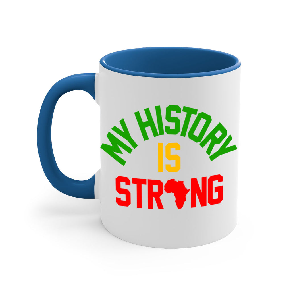 my  history is strong 66#- black words - phrases-Mug / Coffee Cup