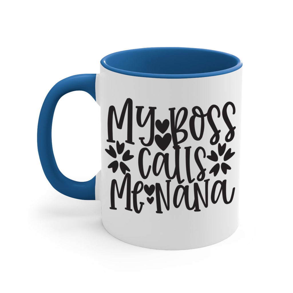 my boss calls me nana 372#- mom-Mug / Coffee Cup