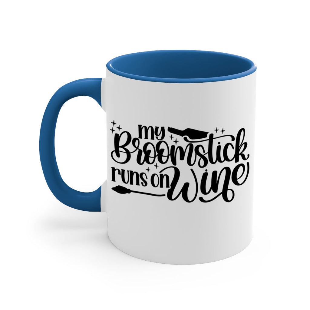 my broomstick runs on wine 37#- wine-Mug / Coffee Cup