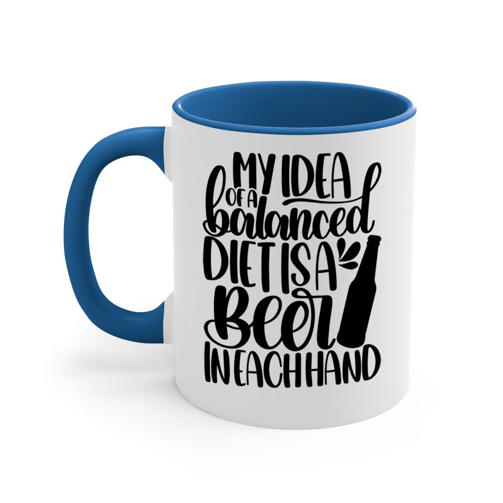 my idea of a balanced diet 24#- beer-Mug / Coffee Cup