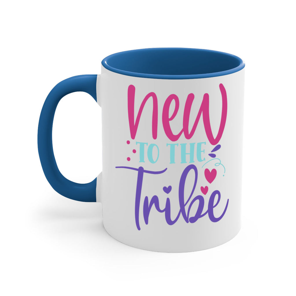 new to the tribe Style 212#- baby2-Mug / Coffee Cup