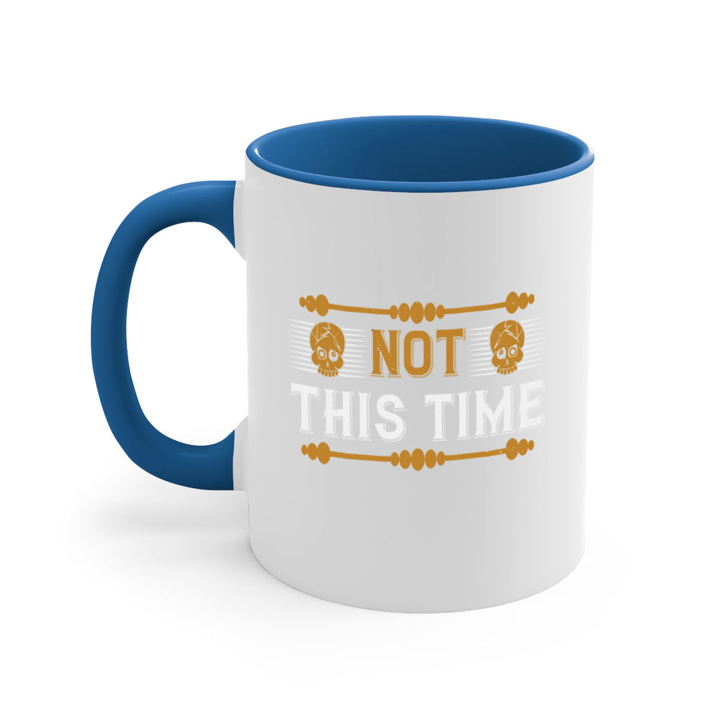 not this time 23#- thanksgiving-Mug / Coffee Cup