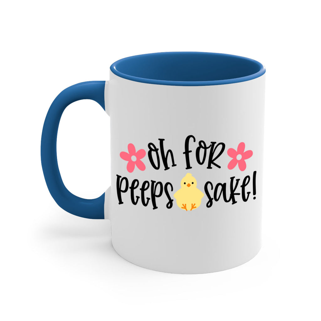 oh for peeps sake 13#- easter-Mug / Coffee Cup