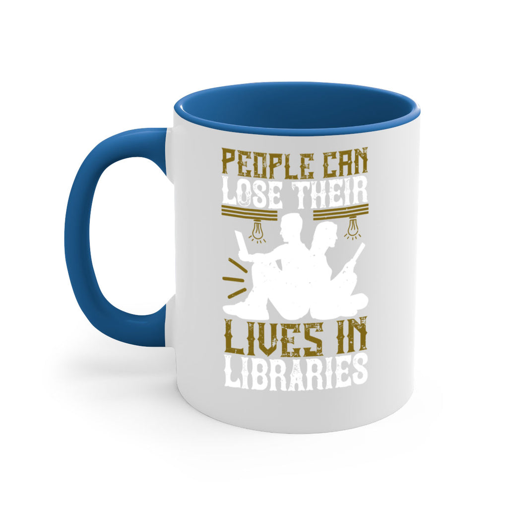 people can lose their lives in libraries 54#- Reading - Books-Mug / Coffee Cup