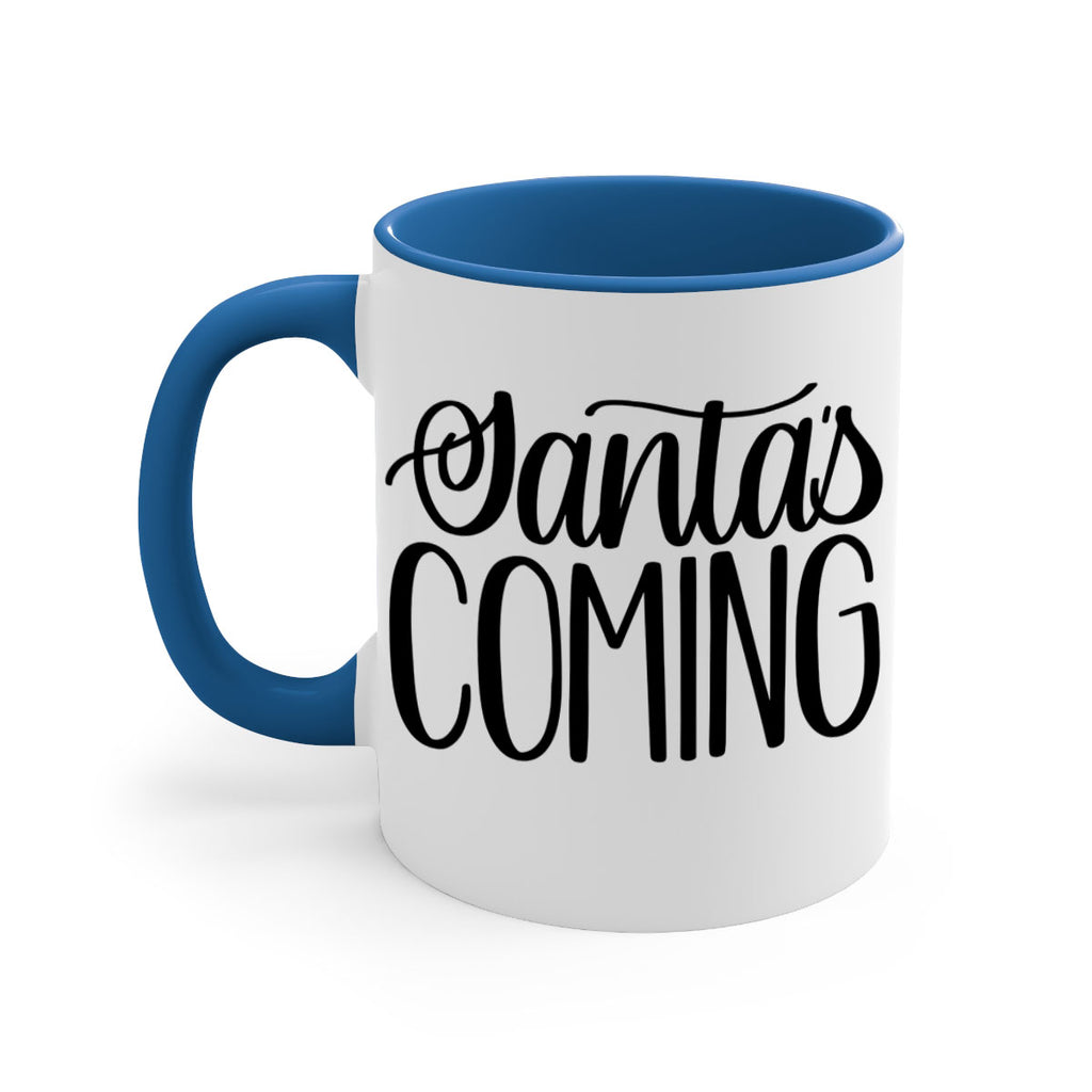santa∩s coming 52#- christmas-Mug / Coffee Cup
