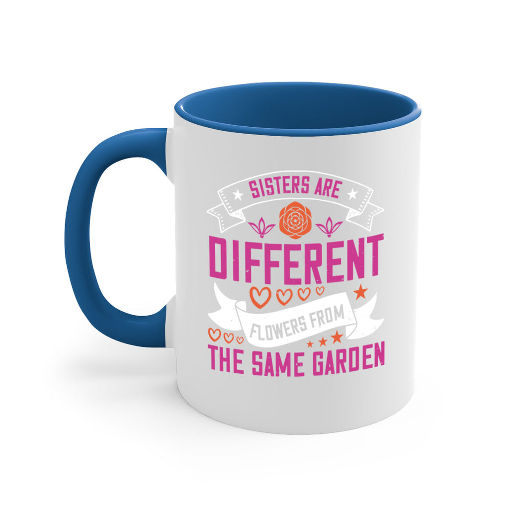 sisters are different flowers from the same garde 13#- sister-Mug / Coffee Cup