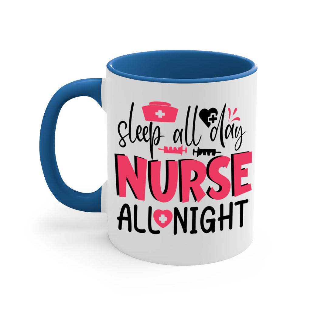 sleep all day nurse all night Style Style 35#- nurse-Mug / Coffee Cup