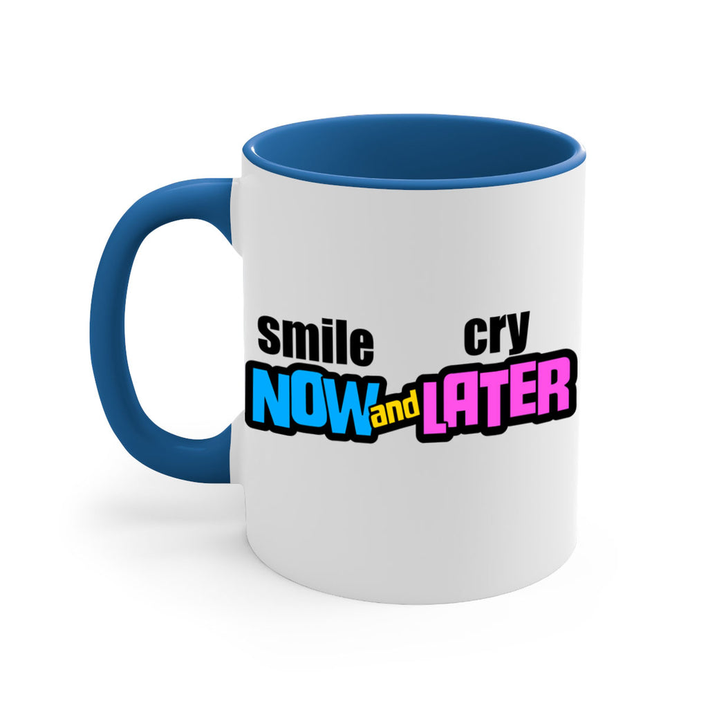 smile now and cry later 31#- black words - phrases-Mug / Coffee Cup