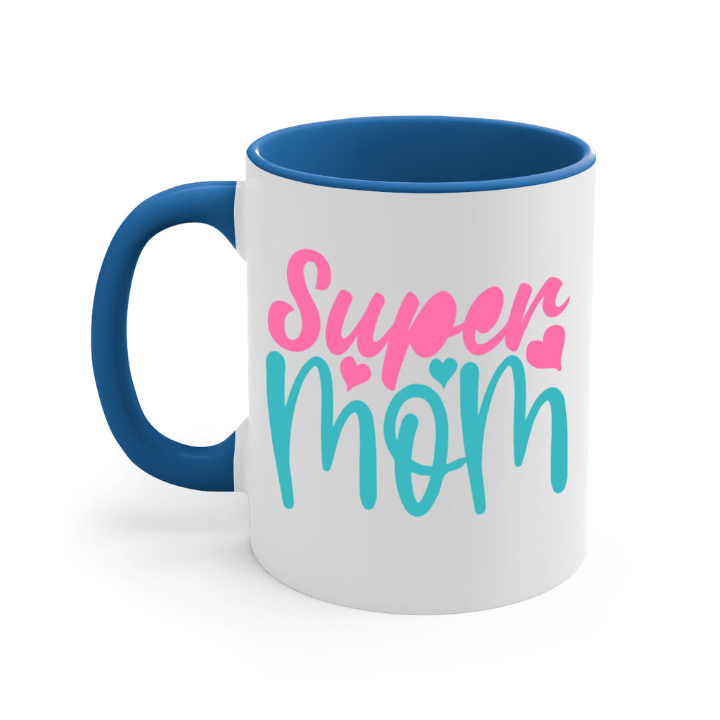 super mom 301#- mom-Mug / Coffee Cup