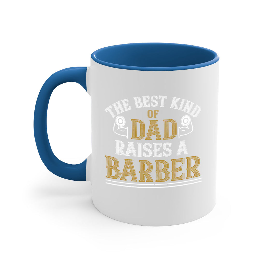 the best kind of dadraises a barber 66#- gym-Mug / Coffee Cup