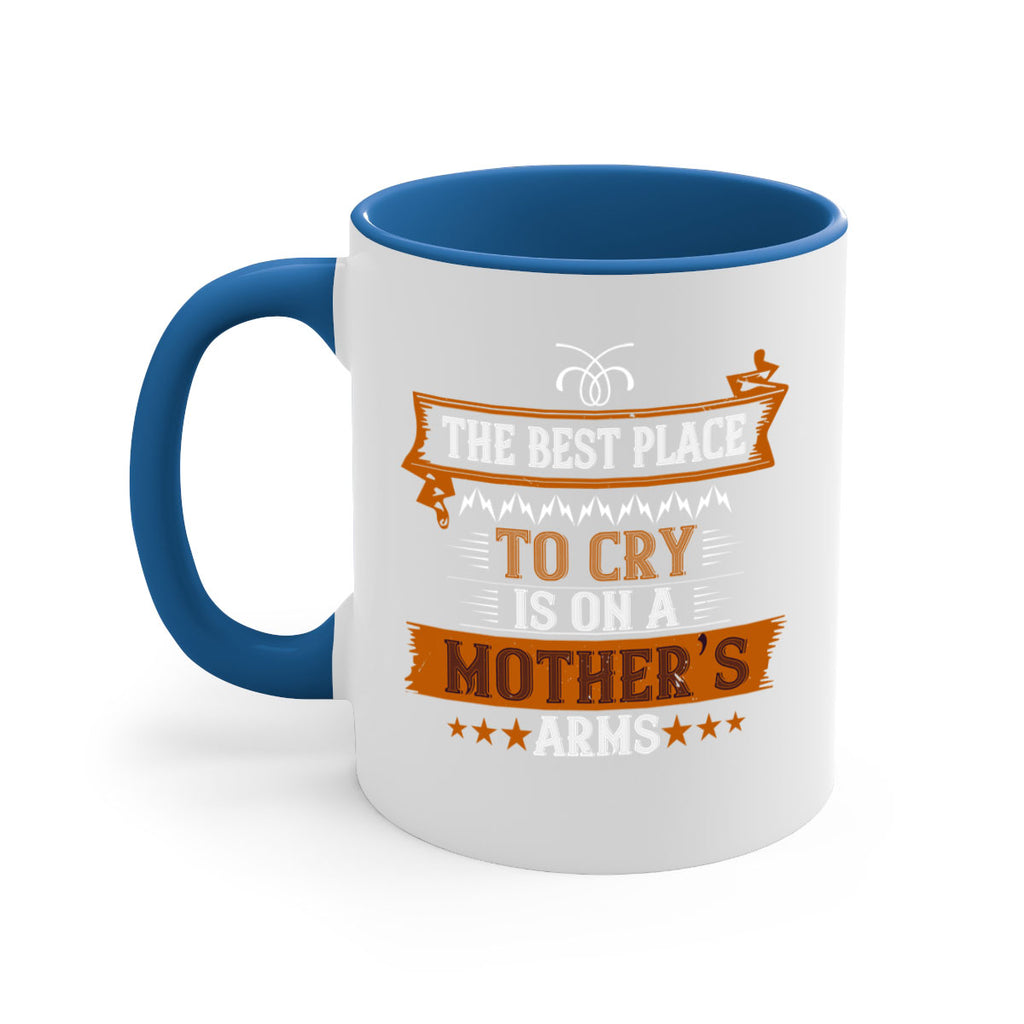 the best place to cry is on a mother’s 58#- mom-Mug / Coffee Cup