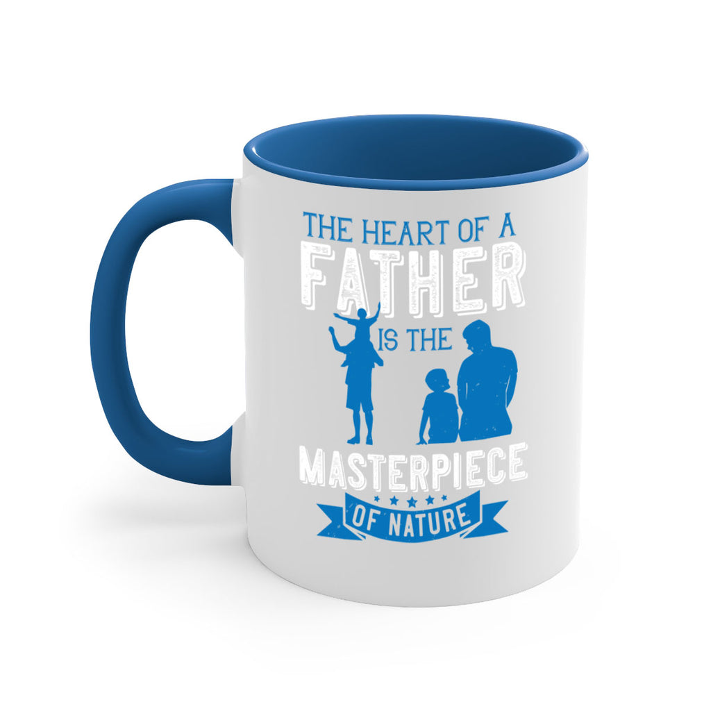 the heart of a father is the masterpiece of nature 169#- fathers day-Mug / Coffee Cup