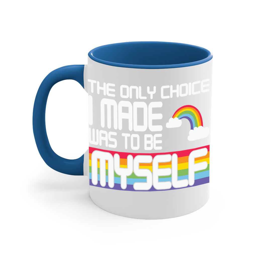 the only choice i made lgbt 13#- lgbt-Mug / Coffee Cup