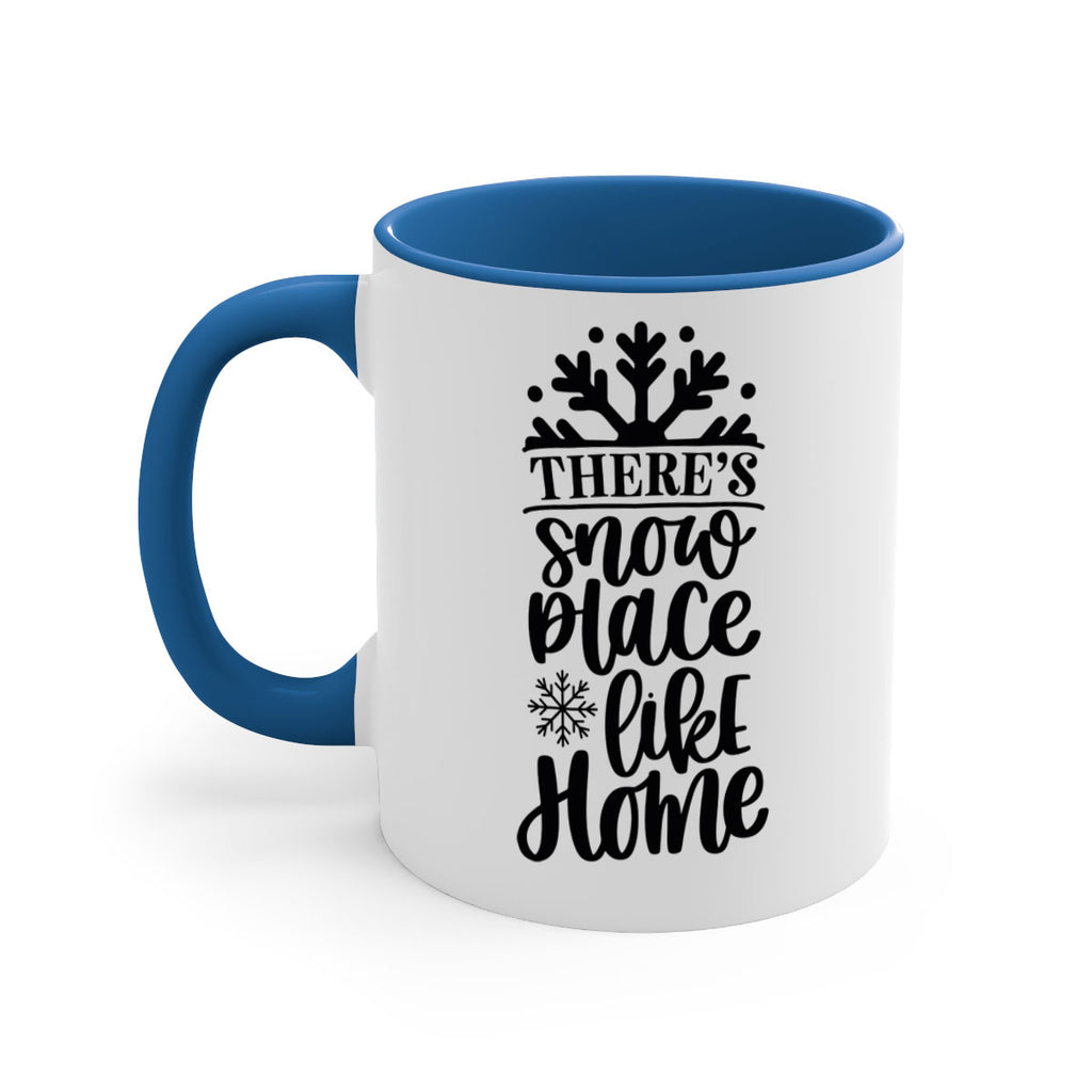 theres snow place like home 39#- christmas-Mug / Coffee Cup