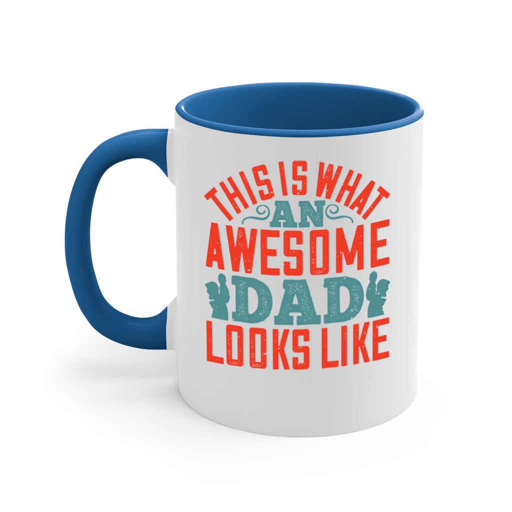 this is what an awesome dad looks like 160#- fathers day-Mug / Coffee Cup