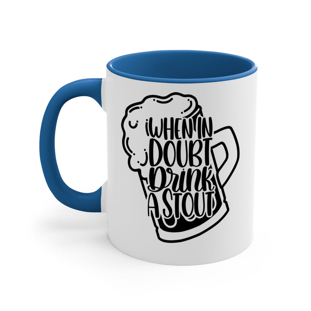 when in doubt drink a stout 16#- beer-Mug / Coffee Cup