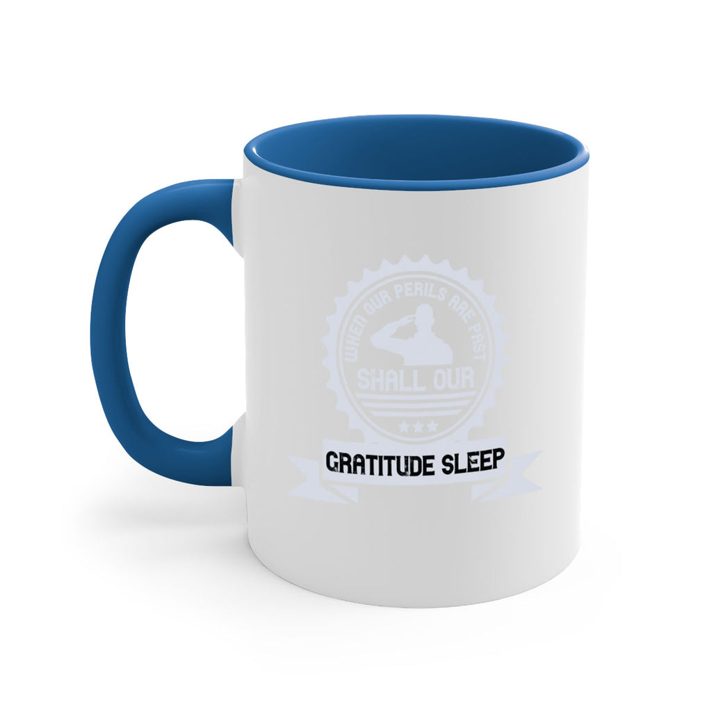 when our perils are past shall our gratitude sleep 4#- veterns day-Mug / Coffee Cup