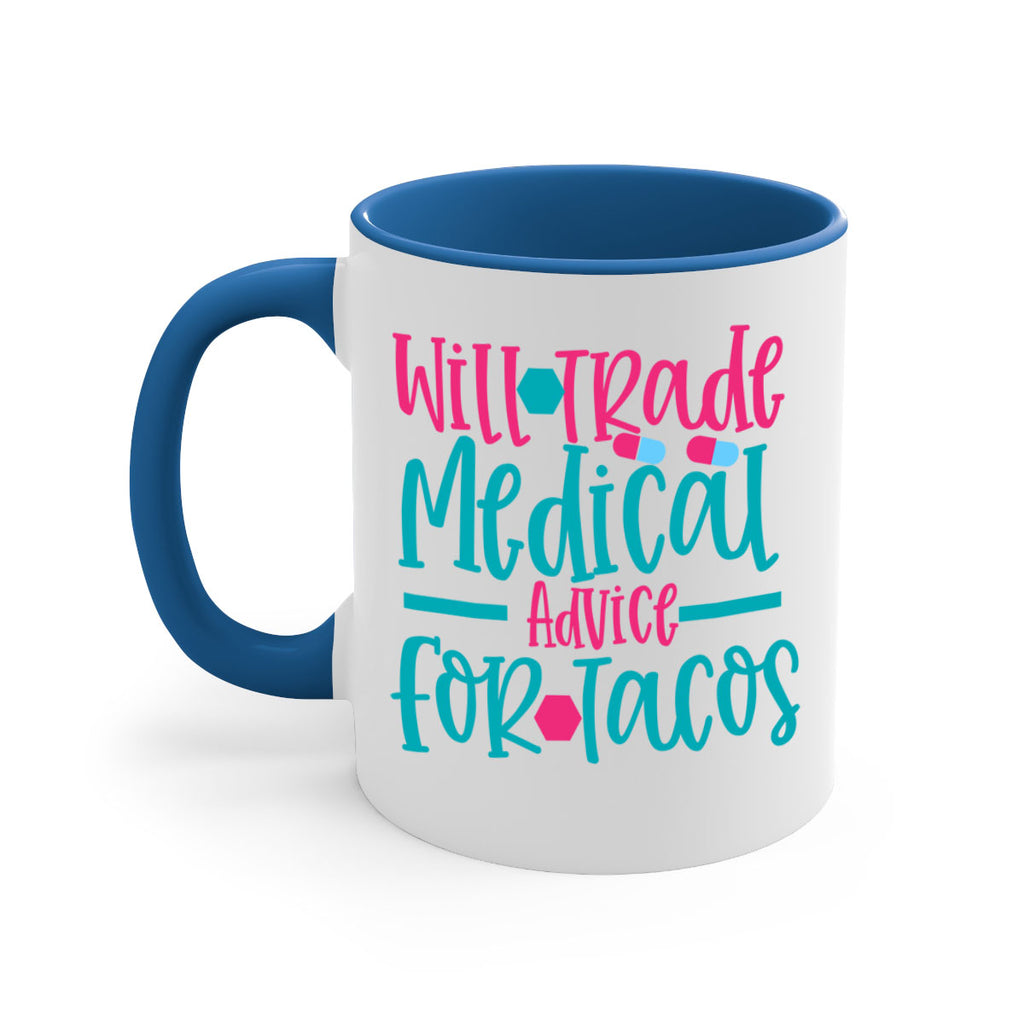 will trade medicau advice for tacos Style Style 8#- nurse-Mug / Coffee Cup
