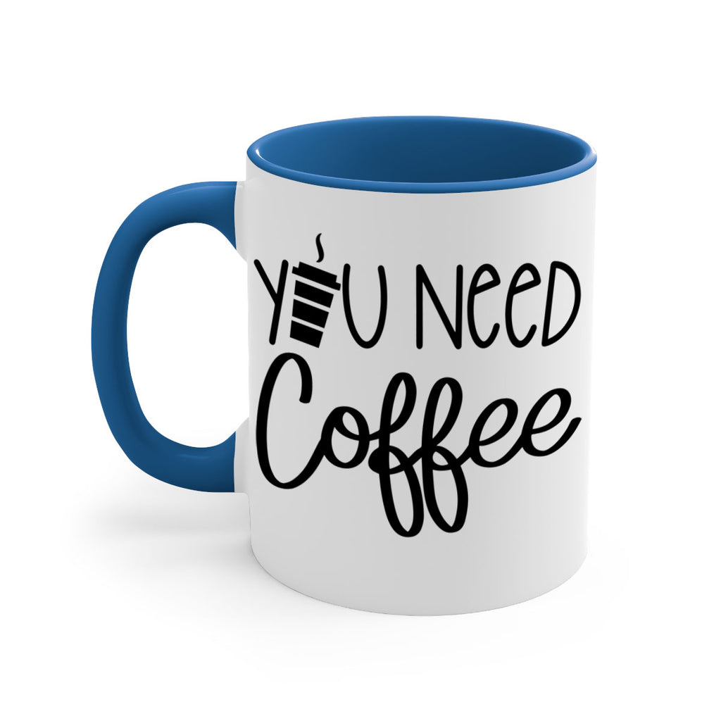 you need coffee 6#- coffee-Mug / Coffee Cup