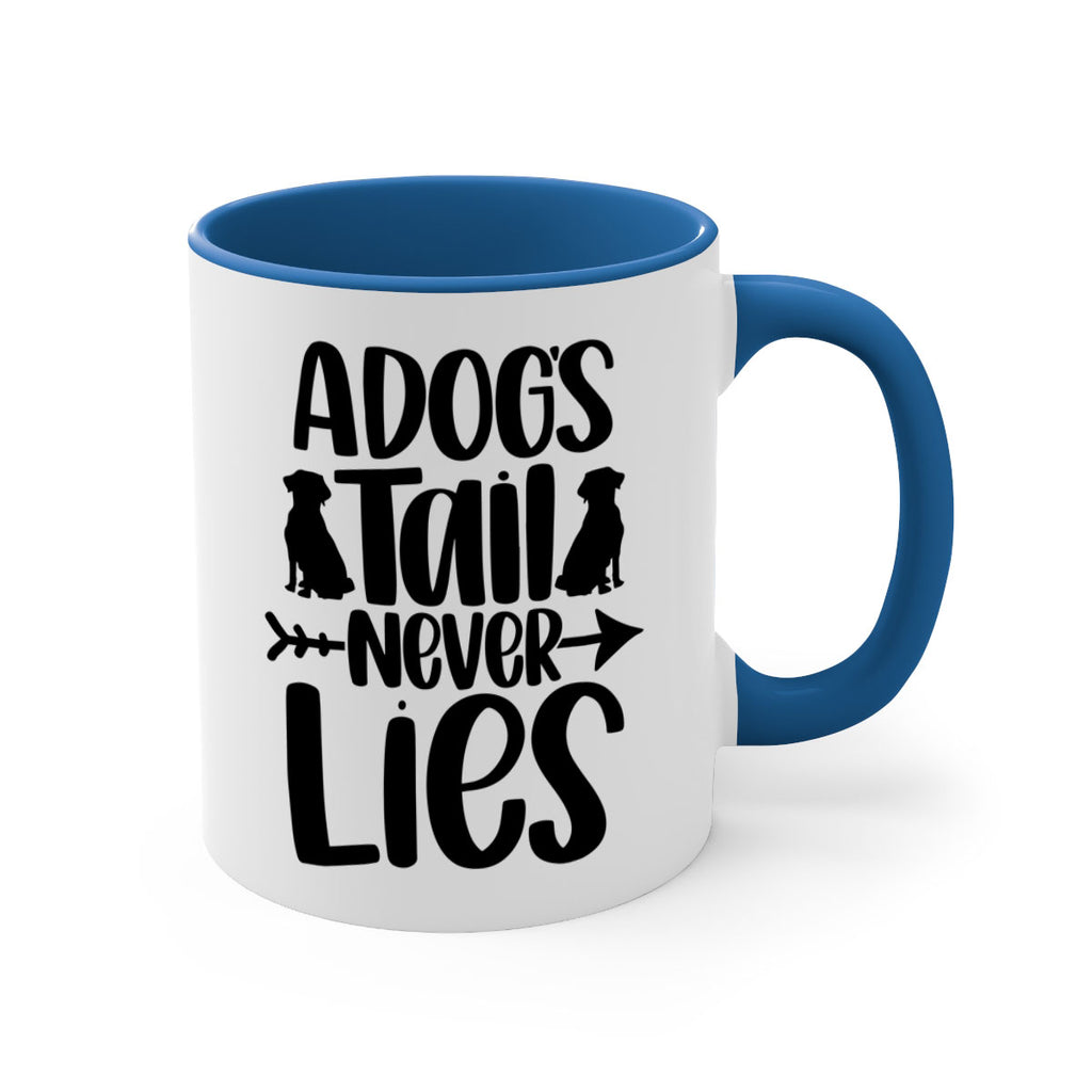 A Dog's Tail Never Lies Style 1#- Cat-Dog-Mug /Coffee Cup