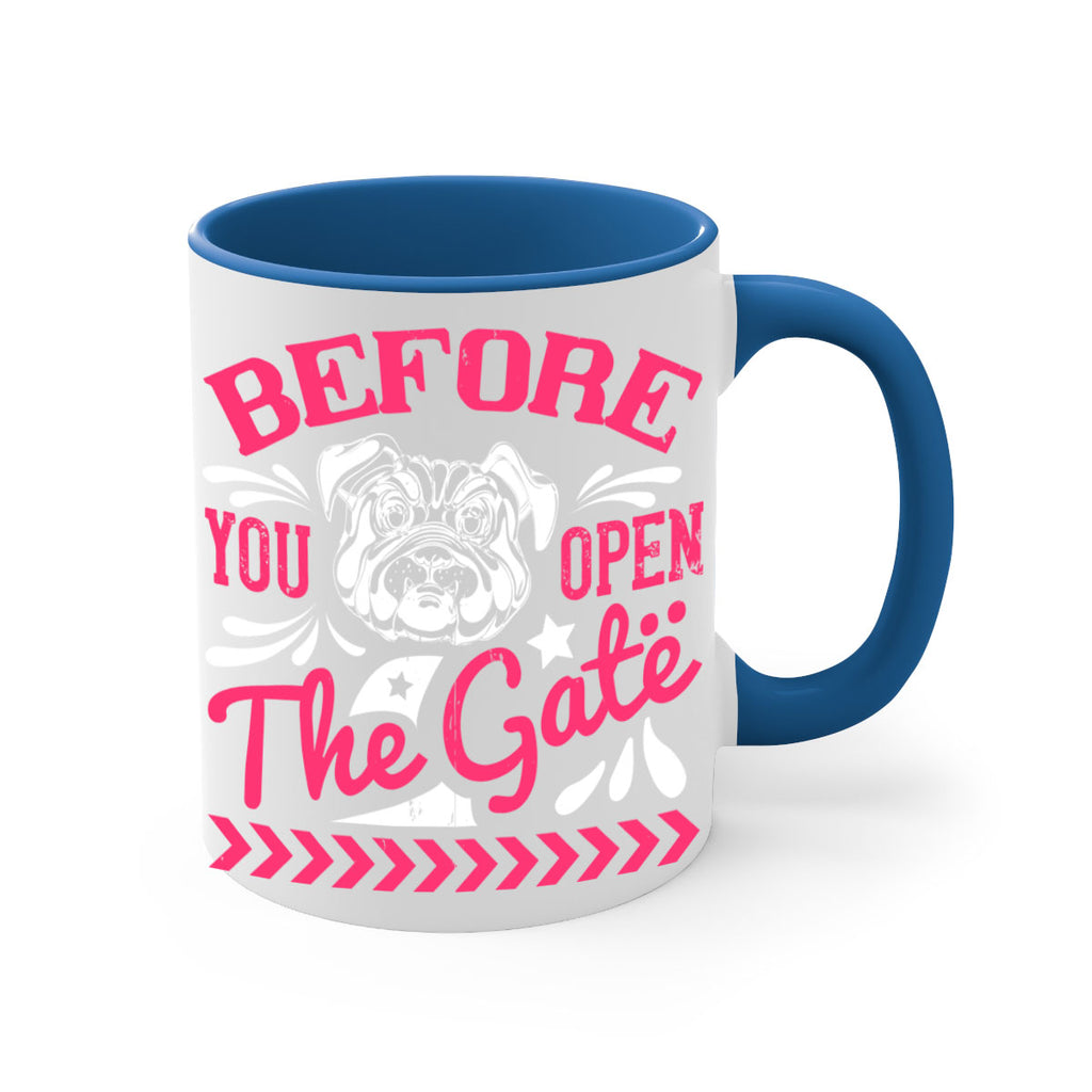 Before You Open The Gate Style 17#- Dog-Mug / Coffee Cup
