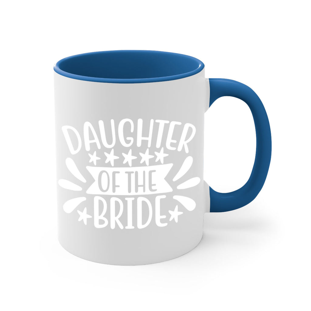 Daughter 4#- Family of the bride-Mug / Coffee Cup