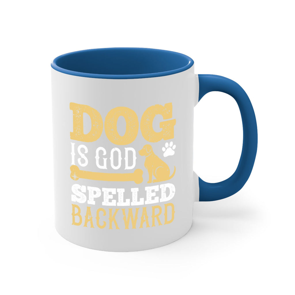 Dog is God spelled backward Style 129#- Dog-Mug / Coffee Cup