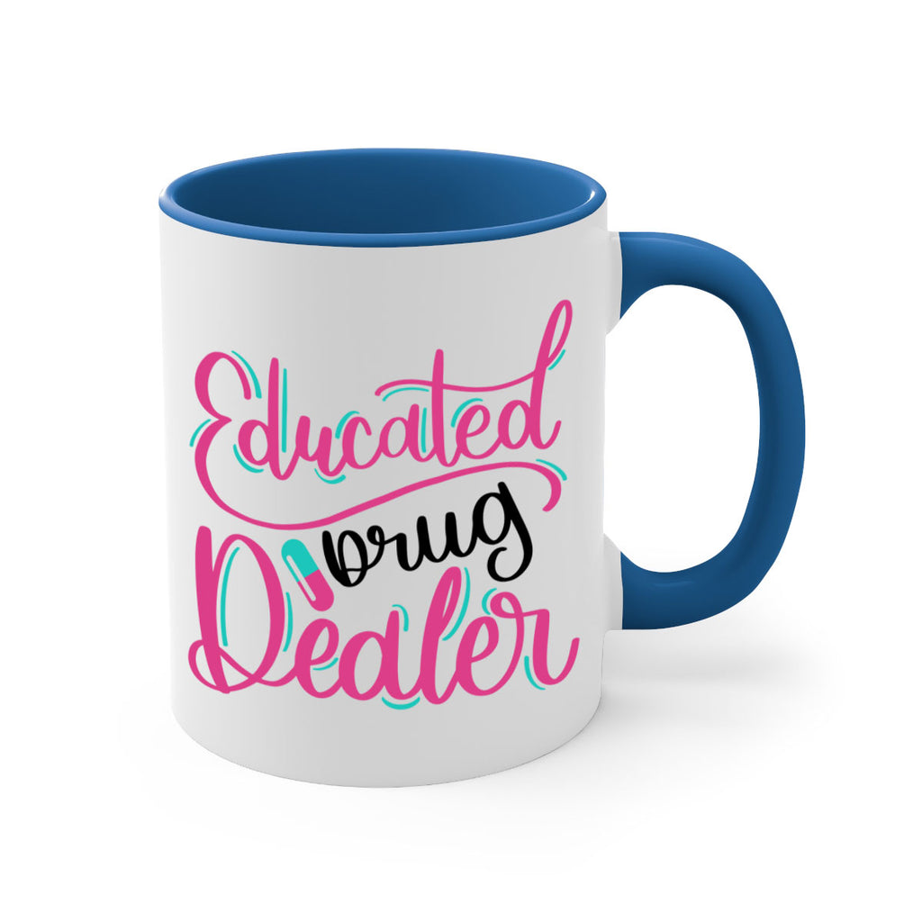 Educated Drug Dealer Style Style 196#- nurse-Mug / Coffee Cup