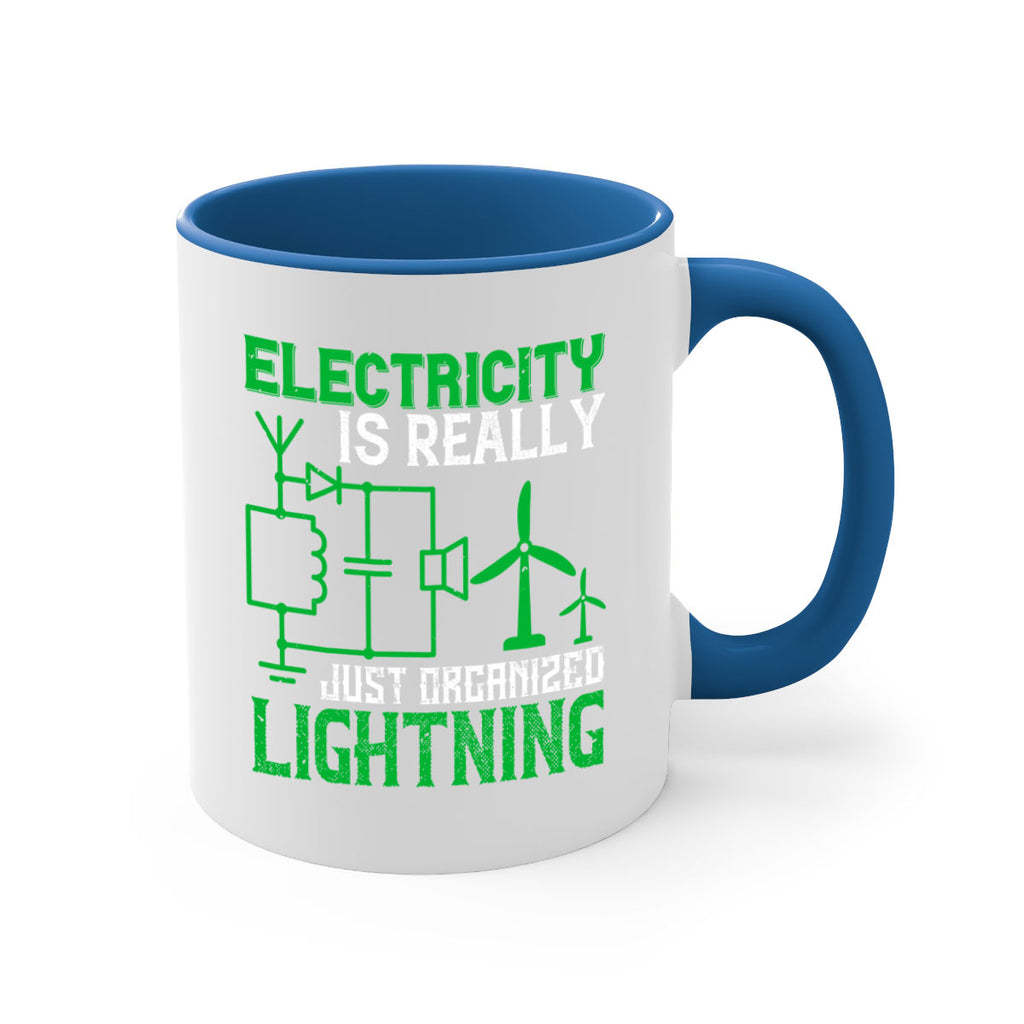Electricity is really just organized lightning Style 45#- electrician-Mug / Coffee Cup