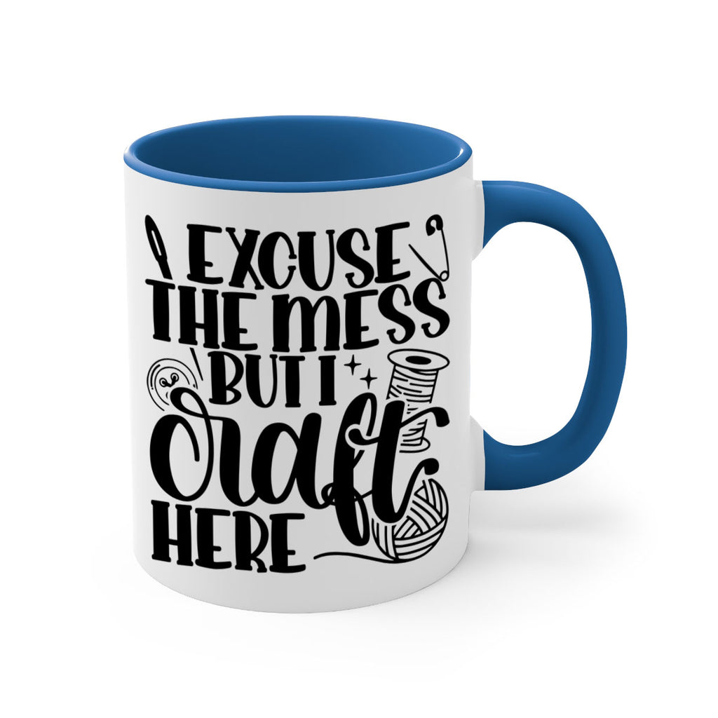 Excuse The Mess But I Craft 27#- crafting-Mug / Coffee Cup