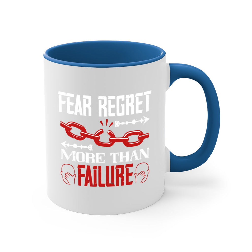 Fear regret more than failure Style 38#- dentist-Mug / Coffee Cup