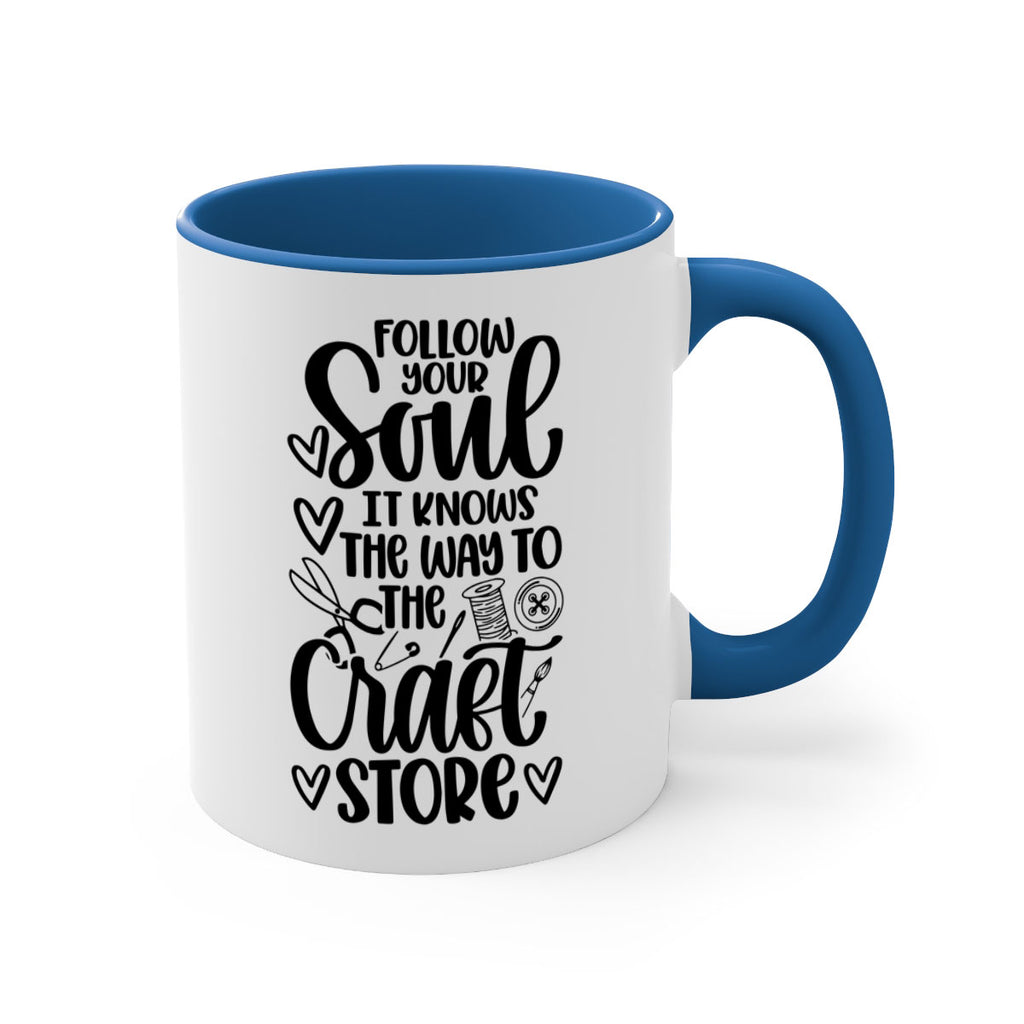 Follow Your Soul It 26#- crafting-Mug / Coffee Cup