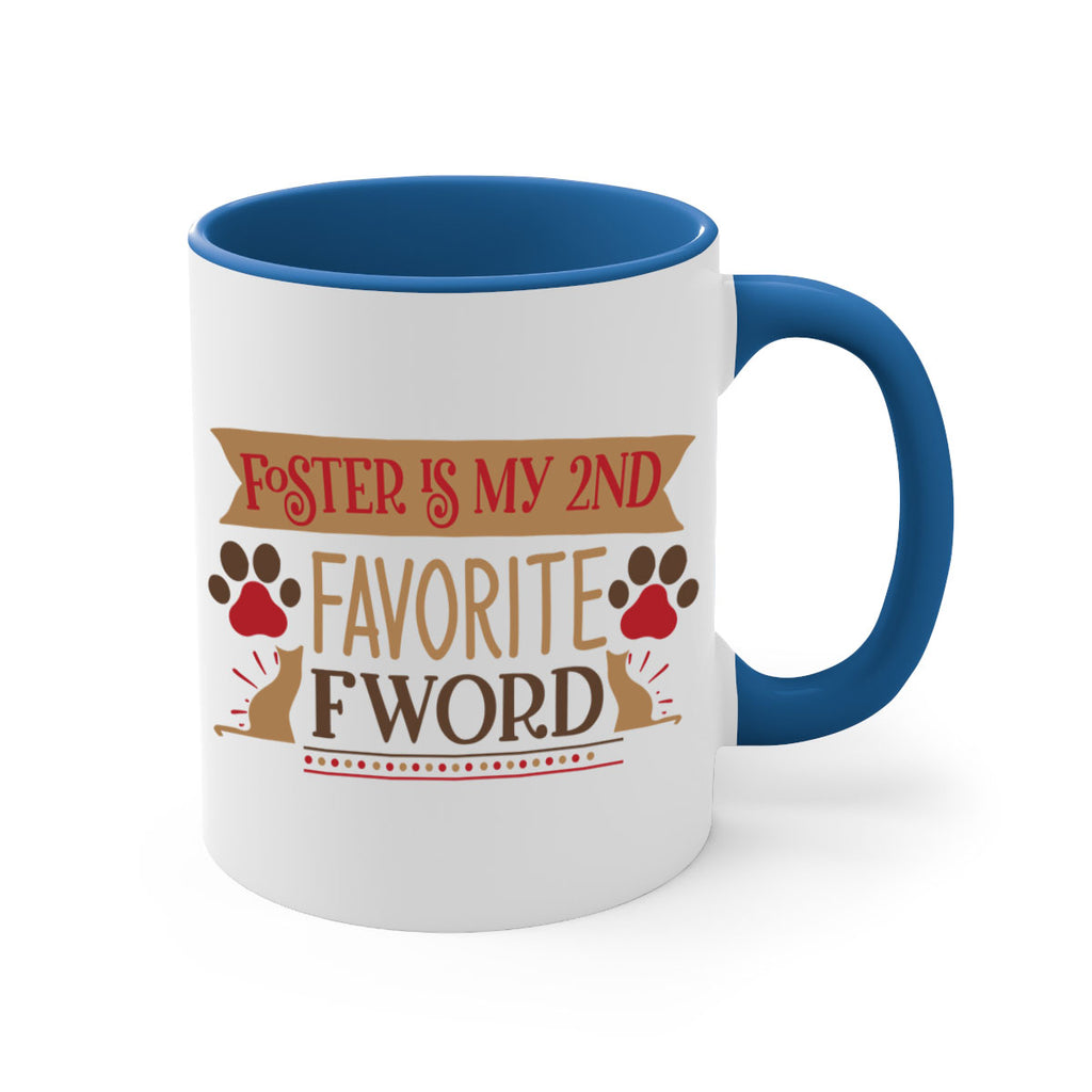 Foster is My nd Favorite FWord Style 11#- cat-Mug / Coffee Cup