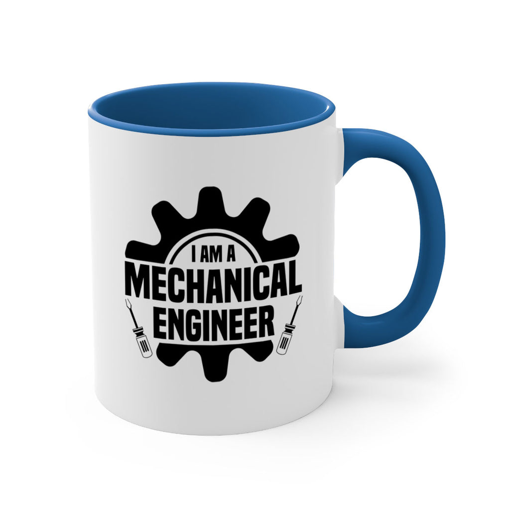 I am a mechanical Style 16#- engineer-Mug / Coffee Cup