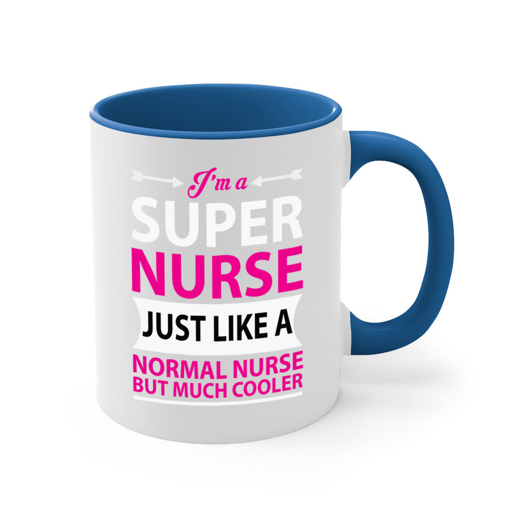 I am super nurse just Style 326#- nurse-Mug / Coffee Cup