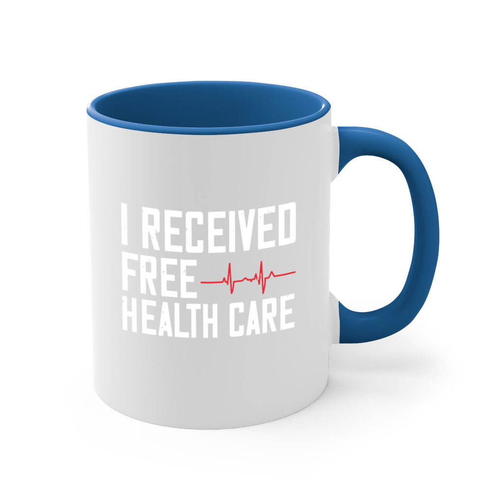 I received free health care Style 33#- World Health-Mug / Coffee Cup