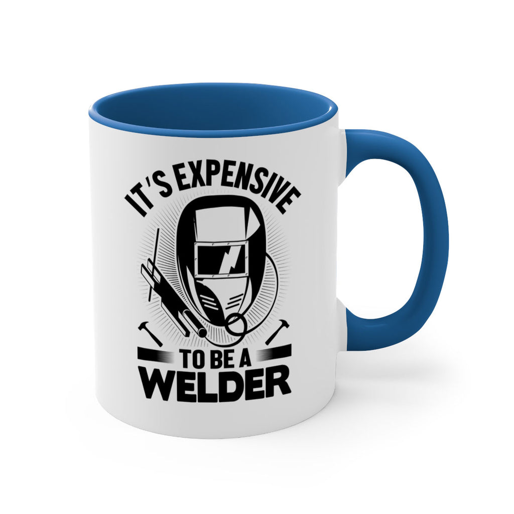 Its expensive Style 8#- welder-Mug / Coffee Cup