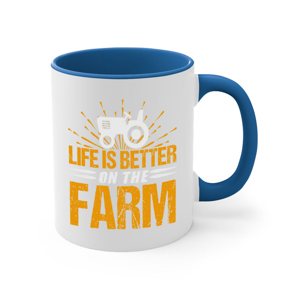 Life is better on a farm 45#- Farm and garden-Mug / Coffee Cup