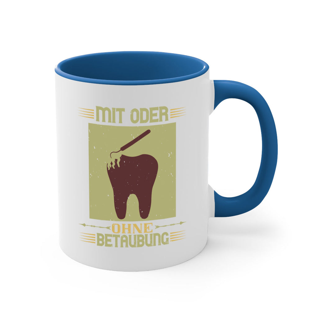 Mit oder ohne betaubung Style 25#- dentist-Mug / Coffee Cup