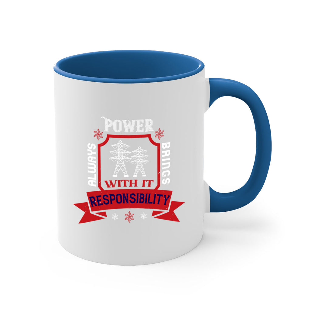 Power always brings with it responsibility Style 21#- electrician-Mug / Coffee Cup