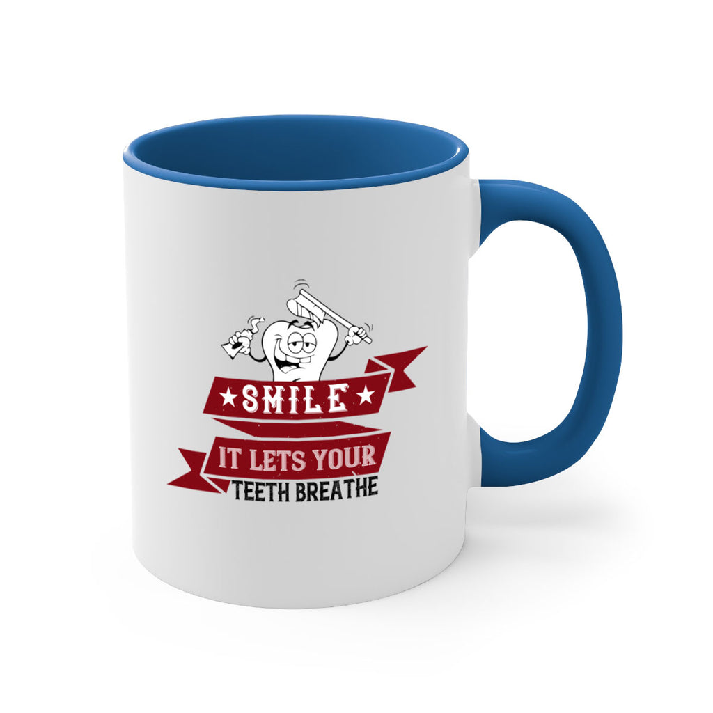 Smile it lets your teeth breathe Style 21#- dentist-Mug / Coffee Cup