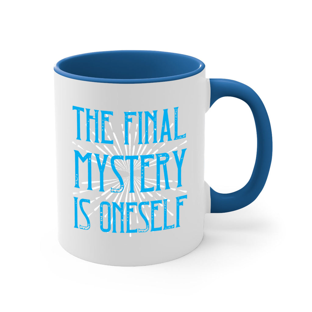 The final mystery is oneself Style 24#- Self awareness-Mug / Coffee Cup