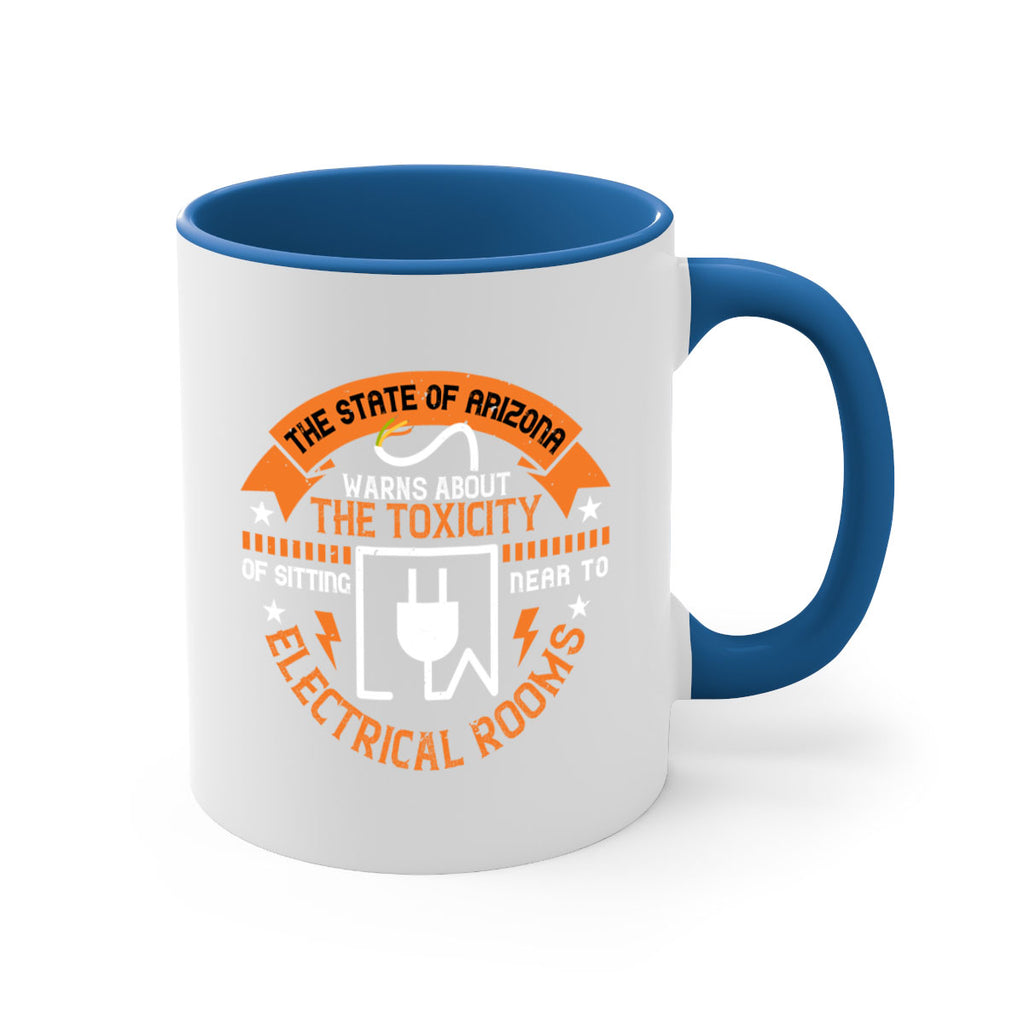 The state of arizona warns about the toxicity of sitting near to electrical rooms Style 8#- electrician-Mug / Coffee Cup